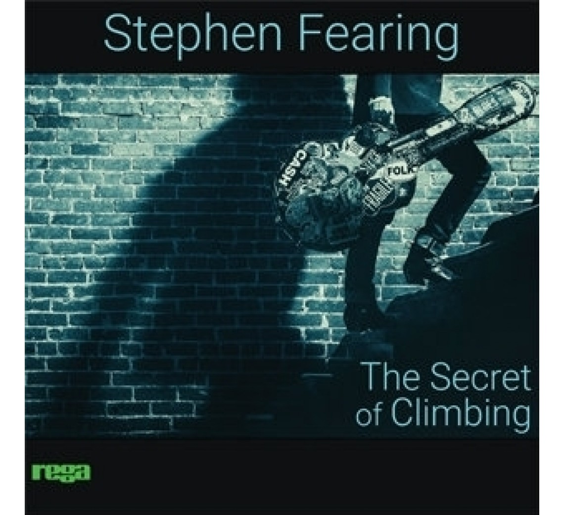 Stephen Fearing - The Secret Of Climbing (REGA)